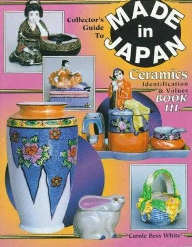 Collectors guide to made in japan ceramics. - Collectors guide to made in japan ceramics.